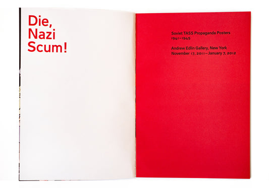 Die, Nazi Scum!: Soviet TASS Propaganda Posters 1941-1945