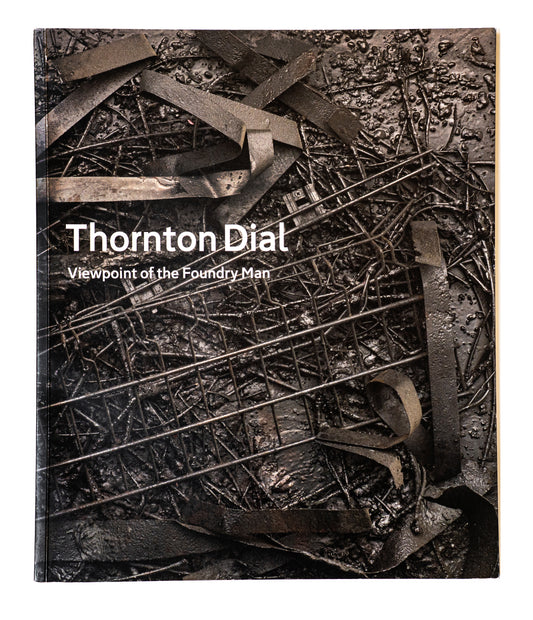 Thornton Dial: Viewpoint of the Foundry Man